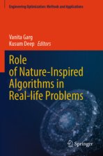 Role of Nature-Inspired Algorithms in Real-life Problems