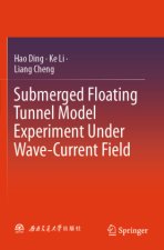 Submerged Floating Tunnel Model Experiment Under Wave-Current Field