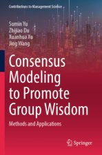 Consensus Modeling to Promote Group Wisdom