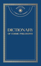 Dictionary of Cosmic Philosophy