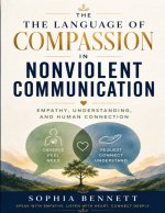 The Language of Compassion in Nonviolent Communication