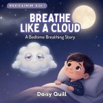Breathe Like a Cloud