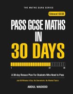 Pass GCSE Maths in 30 Days