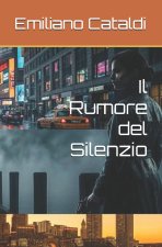 Il Rumore del Silenzio