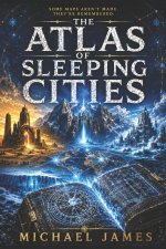 The Atlas of Sleeping Cities