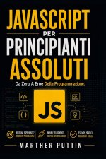 JAVASCRIPT PER PRINCIPIANTI ASSOLUTI