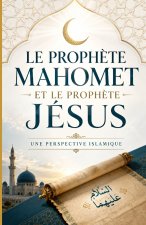 Le prophète Mahomet et le prophète Jésus