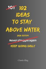 102 Ideas To Stay Above Water