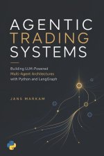 Agentic Trading Systems