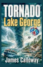 TORNADO - Lake George