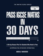 Pass Cambridge IGCSE Maths in 30 Days