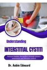 Understanding Interstitial Cystitis