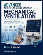 ADVANCED PRINCIPLES AND PRACTICE OF MECHANICAL VENTILATION