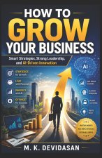 How to Grow Your Business