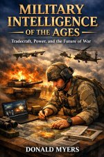 Military intelligence of the ages