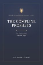 The COMPLINE PROPHETS