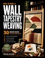 HOW TO MAKE A WALL TAPESTRY WEAVING