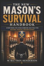 The New Mason's Survival Guide