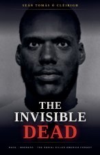 The Invisible Dead