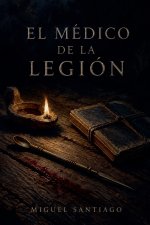 El médico de la Legión