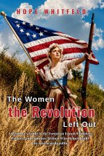 The Women the Revolution Left Out