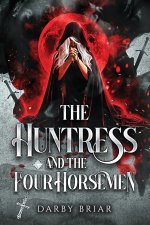 The Huntress And The Four Horsemen