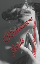 Rievocazione fatale