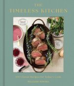 TIMELESS KITCHEN 100 CLASSIC RECIPES