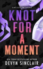 Knot For A Moment