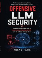 Offensive LLM Security