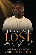 I Was Once Lost, But I Found God
