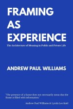Framing As Experience