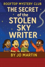 The Secret of the Stolen Skywriter