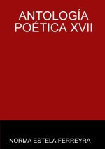 ANTOLOGÍA POÉTICA XVII