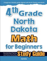 4th Grade North Dakota Math for Beginners