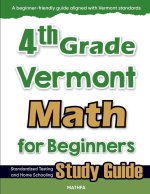 4th Grade Vermont Math for Beginners