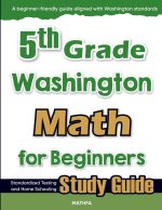 5th Grade Washington Math for Beginners