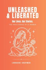 Unleashed & Liberated