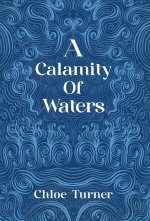 A Calamity of Waters