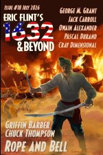 Eric Flint's 1632 & Beyond Issue #18