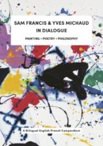 Sam Francis & Yves Michaud in Dialogue
