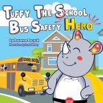 Tuffy the School Bus Safety Hero