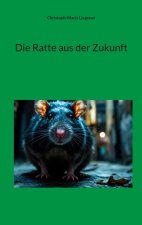 Die Ratte aus der Zukunft