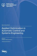 Applied Optimization in Automatic Control and Systems Engineering