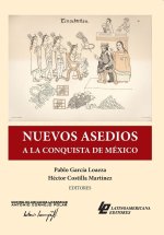 Nuevos asedios a la conquista de México