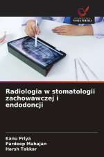 Radiologia w stomatologii zachowawczej i endodoncji