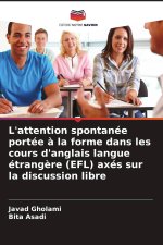 L'attention spontanée portée à la forme dans les cours d'anglais langue étrangère (EFL) axés sur la discussion libre