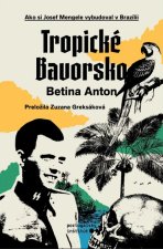 Tropické Bavorsko