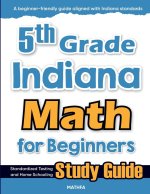 5th Grade Indiana Math for Beginners