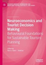 Neuroeconomics and Tourist Decision Making